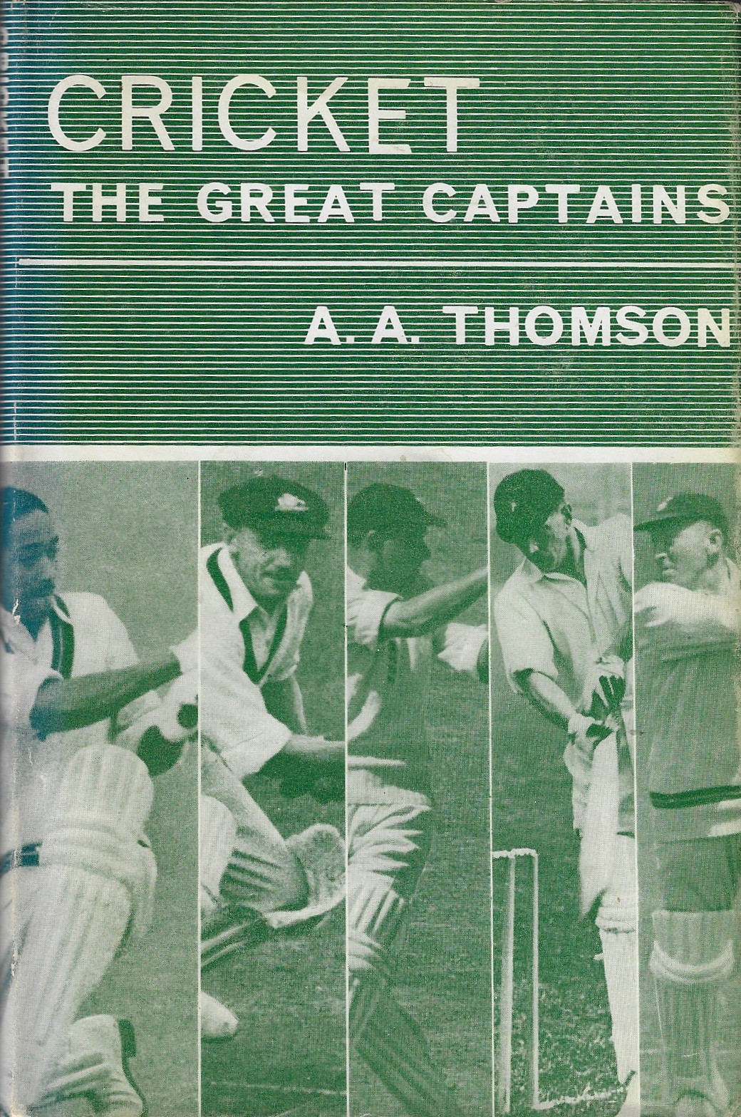 Thomson, A.A. - Cricket - The great captains