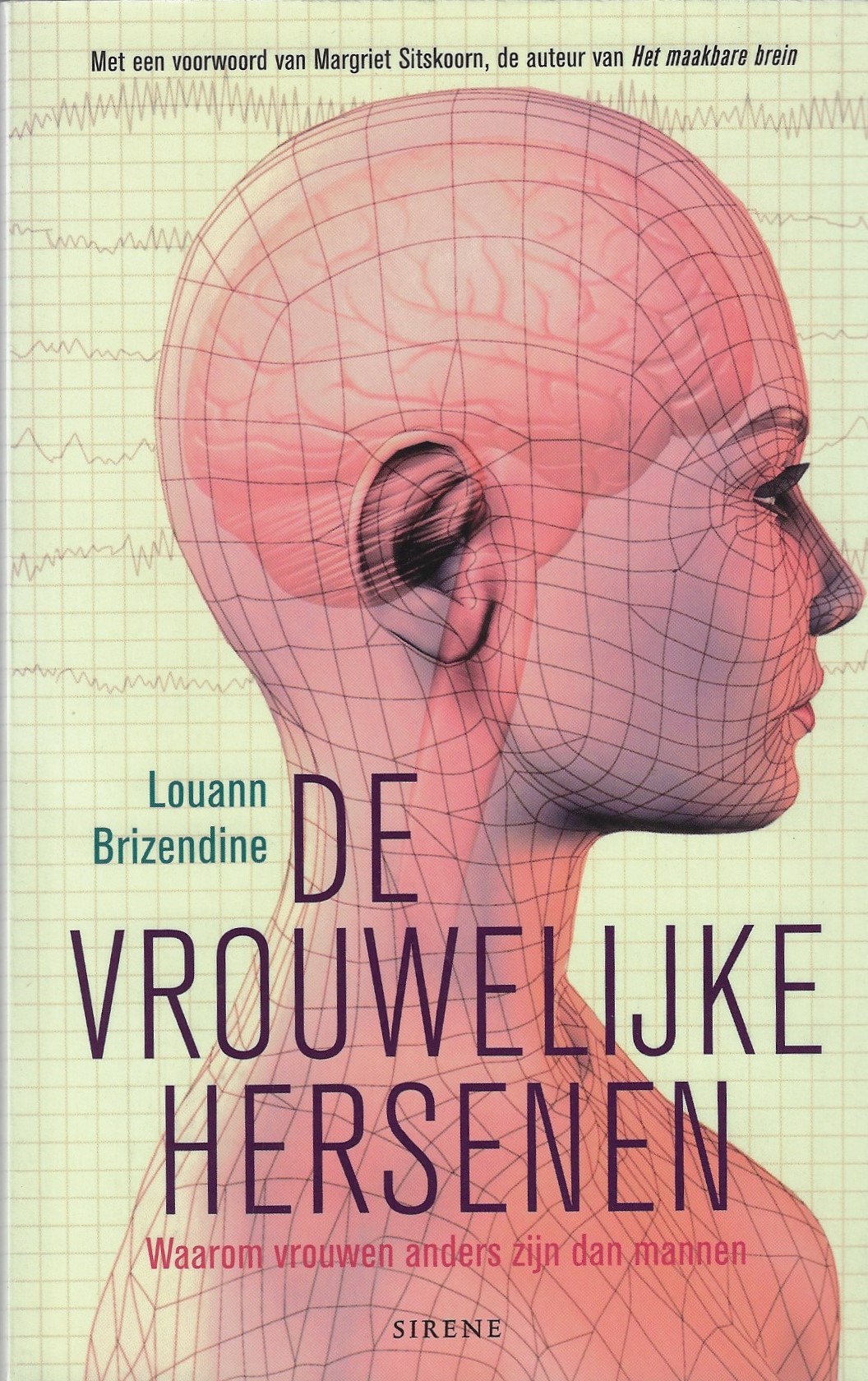 Brizendine, Louann - De vrouwelijke hersenen -Waarom vrouwen anders zijn dan mannen