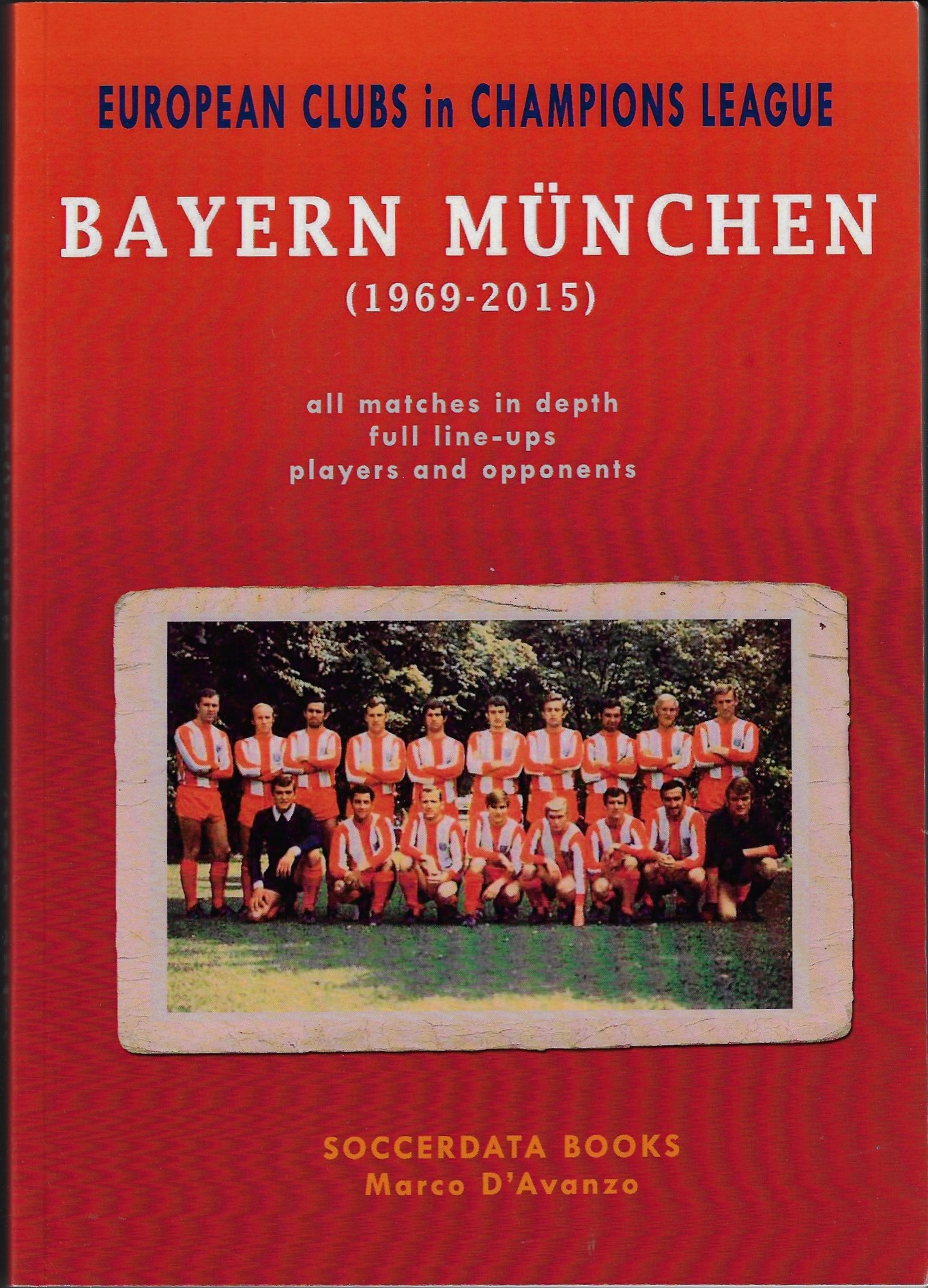 D'Avanzo, Marco - European Clubs in Champions League - Bayern Mnchen (1969-2015)