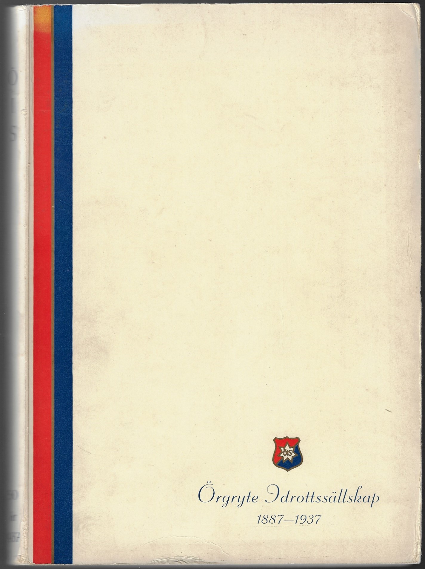 Lilie, Einar / Berglund, Gunnar / Rosn, Gsta - rgryte Idrottssllskap 1887-1937