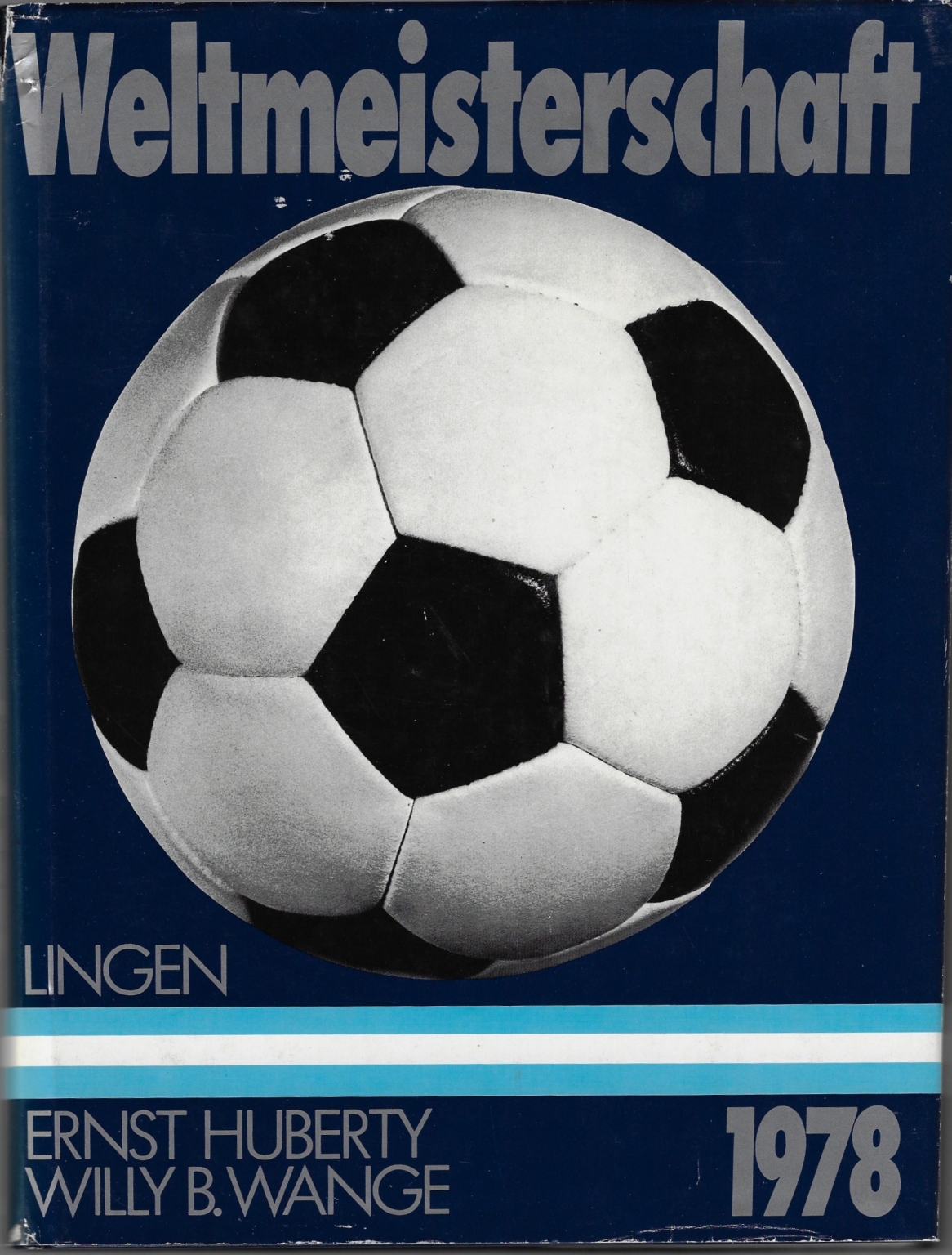 Weltmeisterschaft 1978 Weltmeisterschaft Fußball 1978 Argentinien
