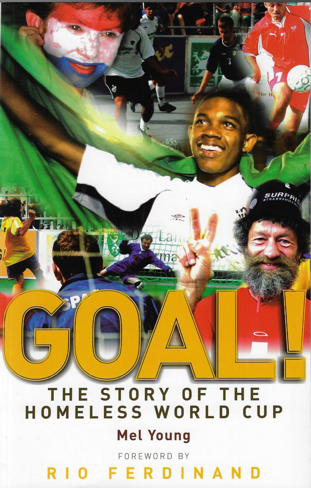 Young, Mel - Goal! The story of the homeless World Cup