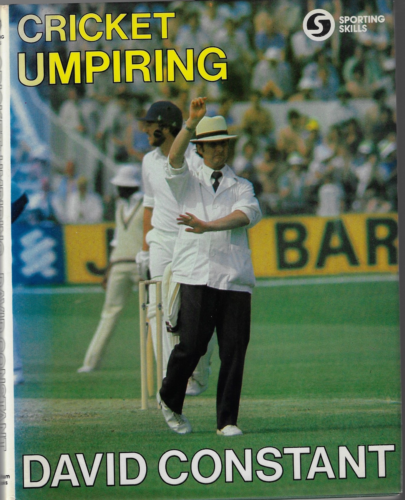Constant, David - Cricket Umpiring -Sporting Skill Series