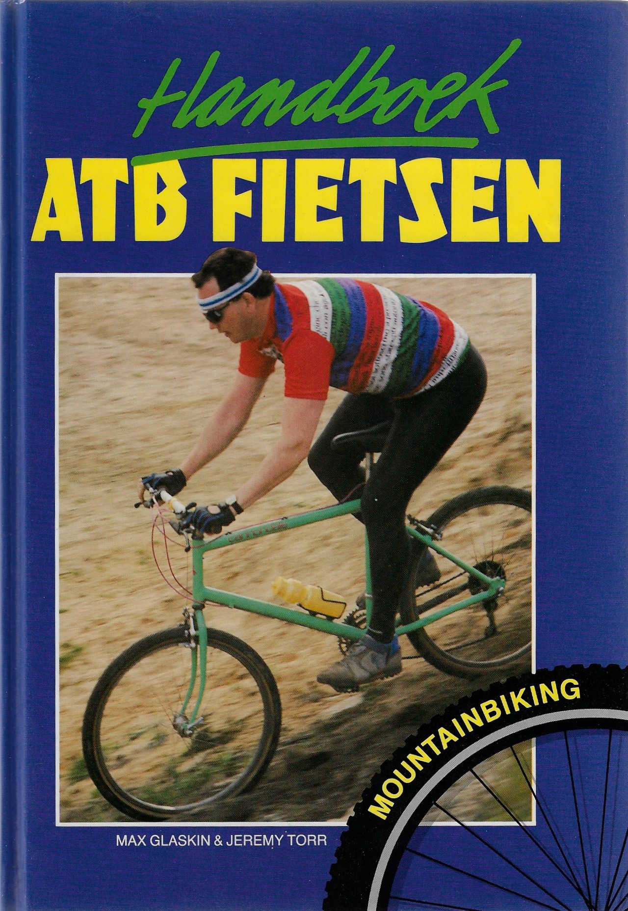 Glaskin, Max en Torr, Jeremy - Handboek ATB fietsen -Mountainbiking