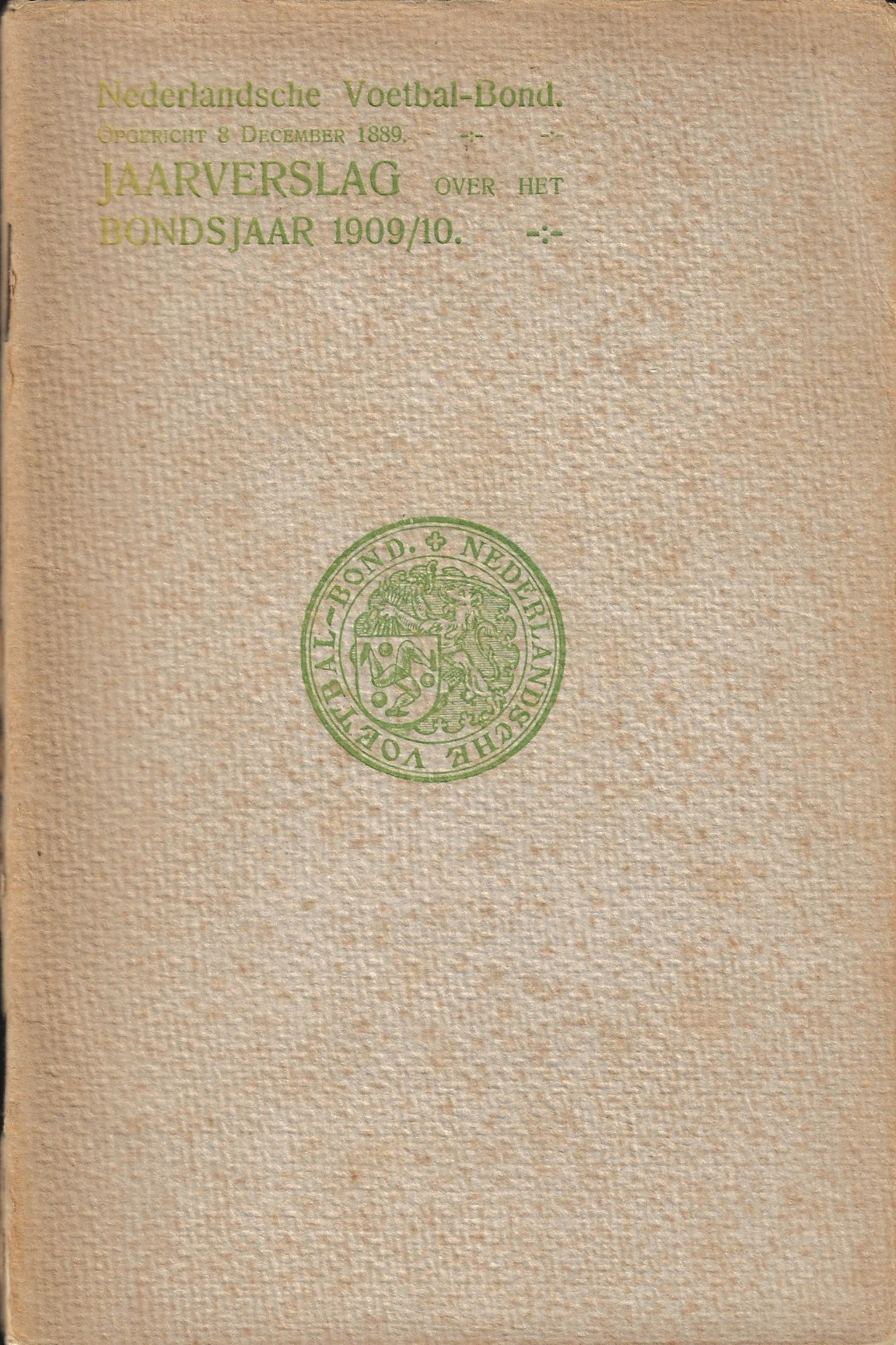 Redactie - Jaarverslag van den Nederlandsche Voetbal-Bond 1909/10 -over het Bondsjaar 1909/10