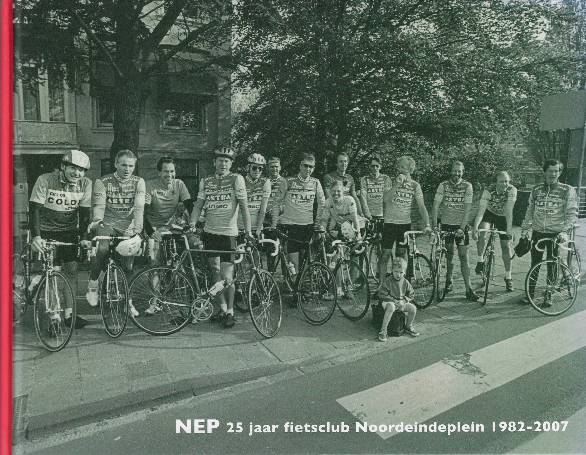 Diverse - NEP 25 jaar fietsclub Noordeindeplein 1982-2007