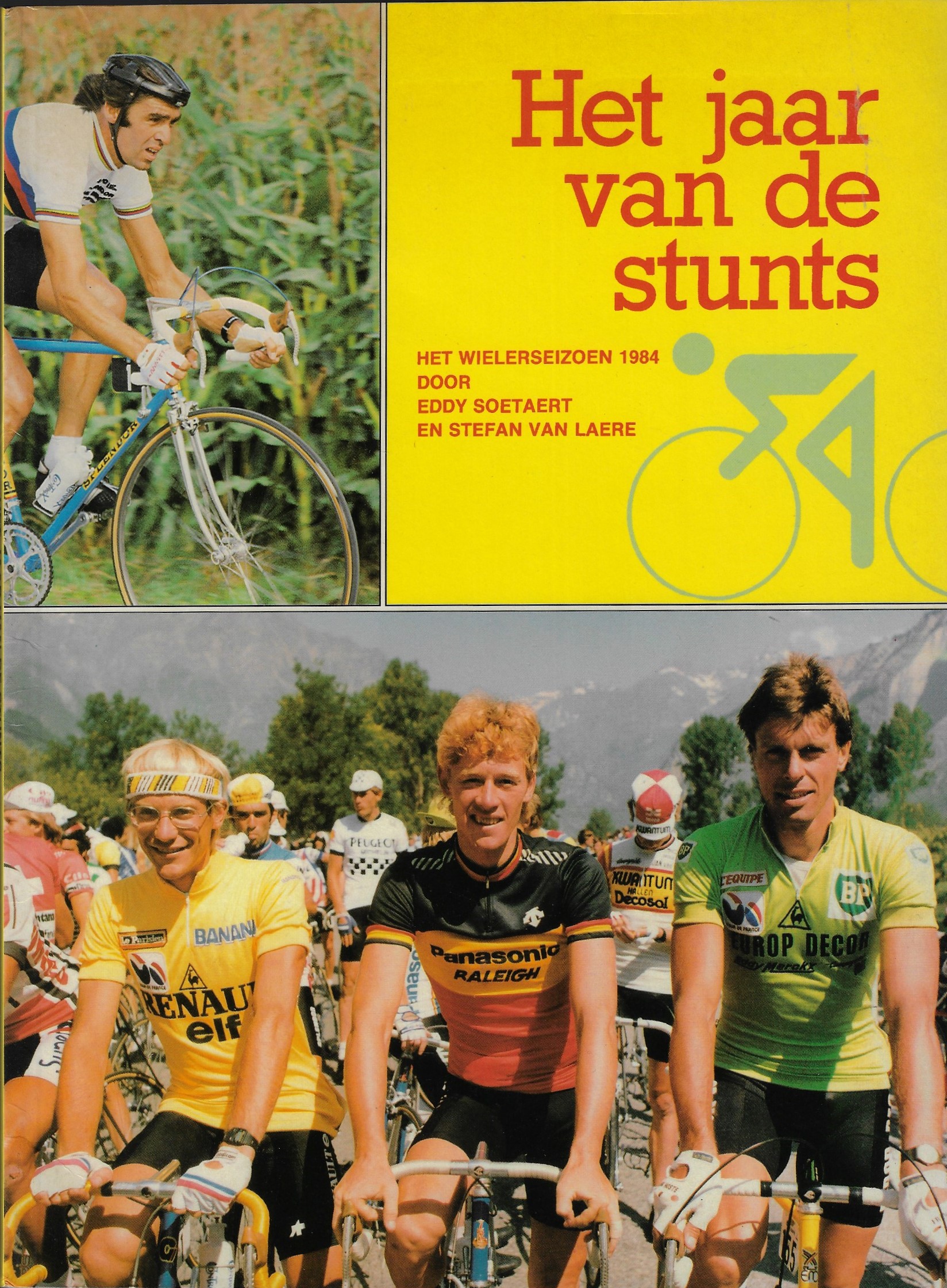 Soetaert, Eddy en Van Laere, Stefan - Het wielerseizoen 1984 van A tot Z - Het jaar van de stunts