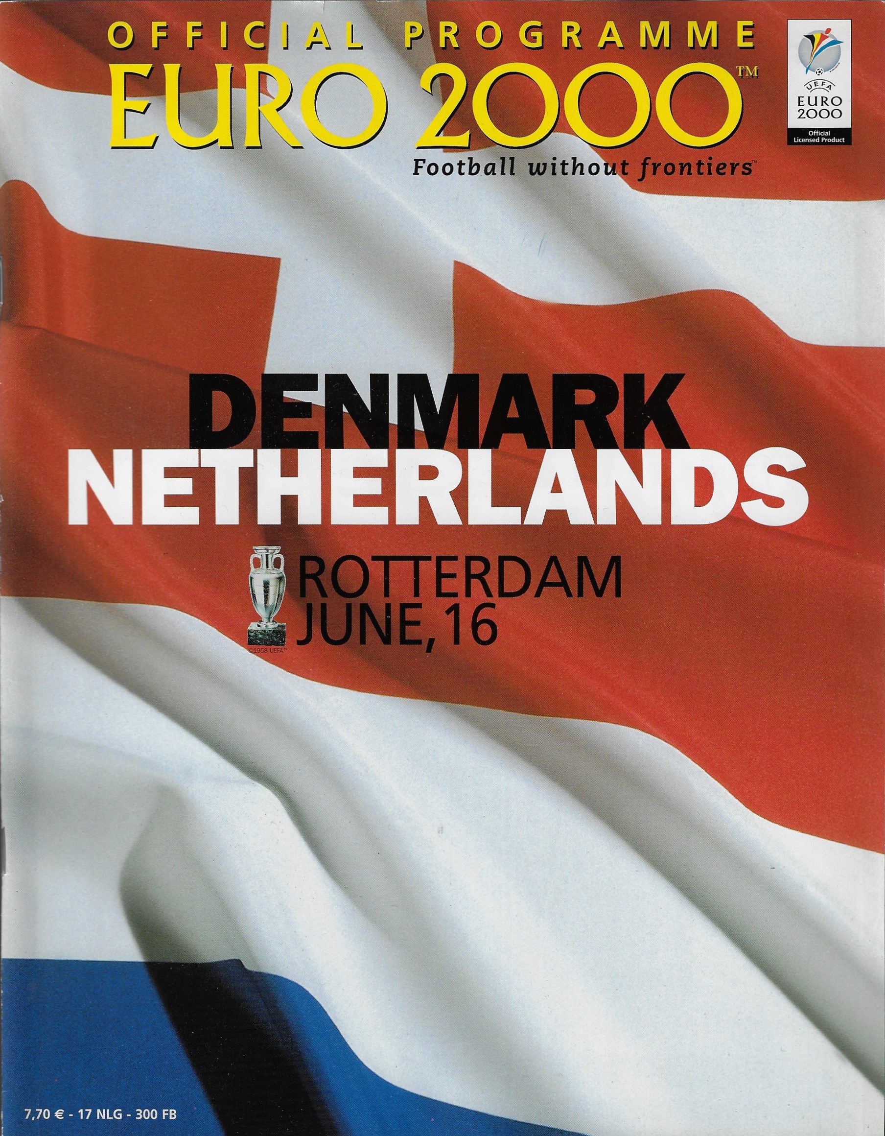  - Official Programme Euro 2000 Denmark Netherlands Rotterdam june, 16 -Football without frontiers