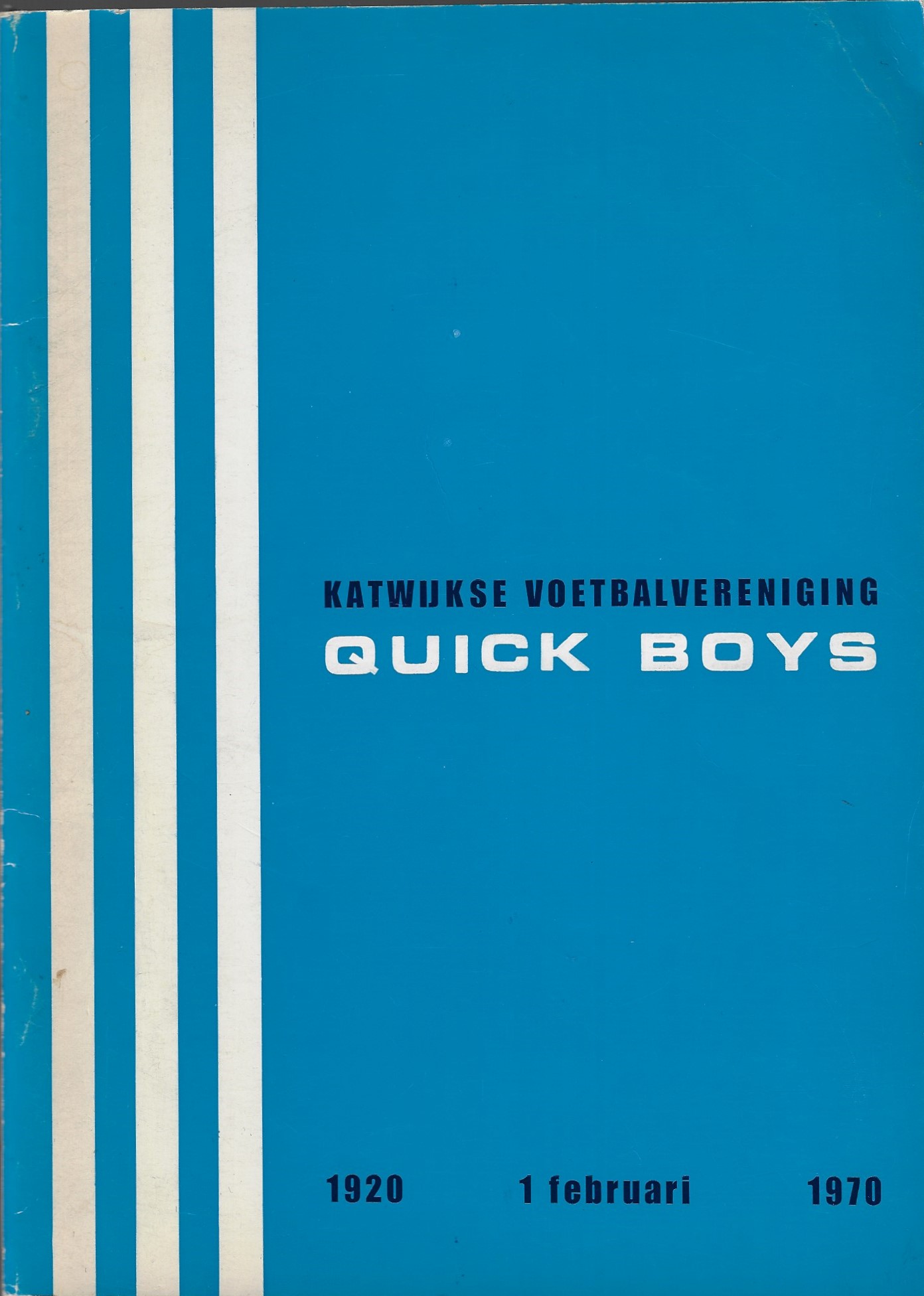 Diverse - 50 jaar ,,Quick Boys' 1920 - 1970