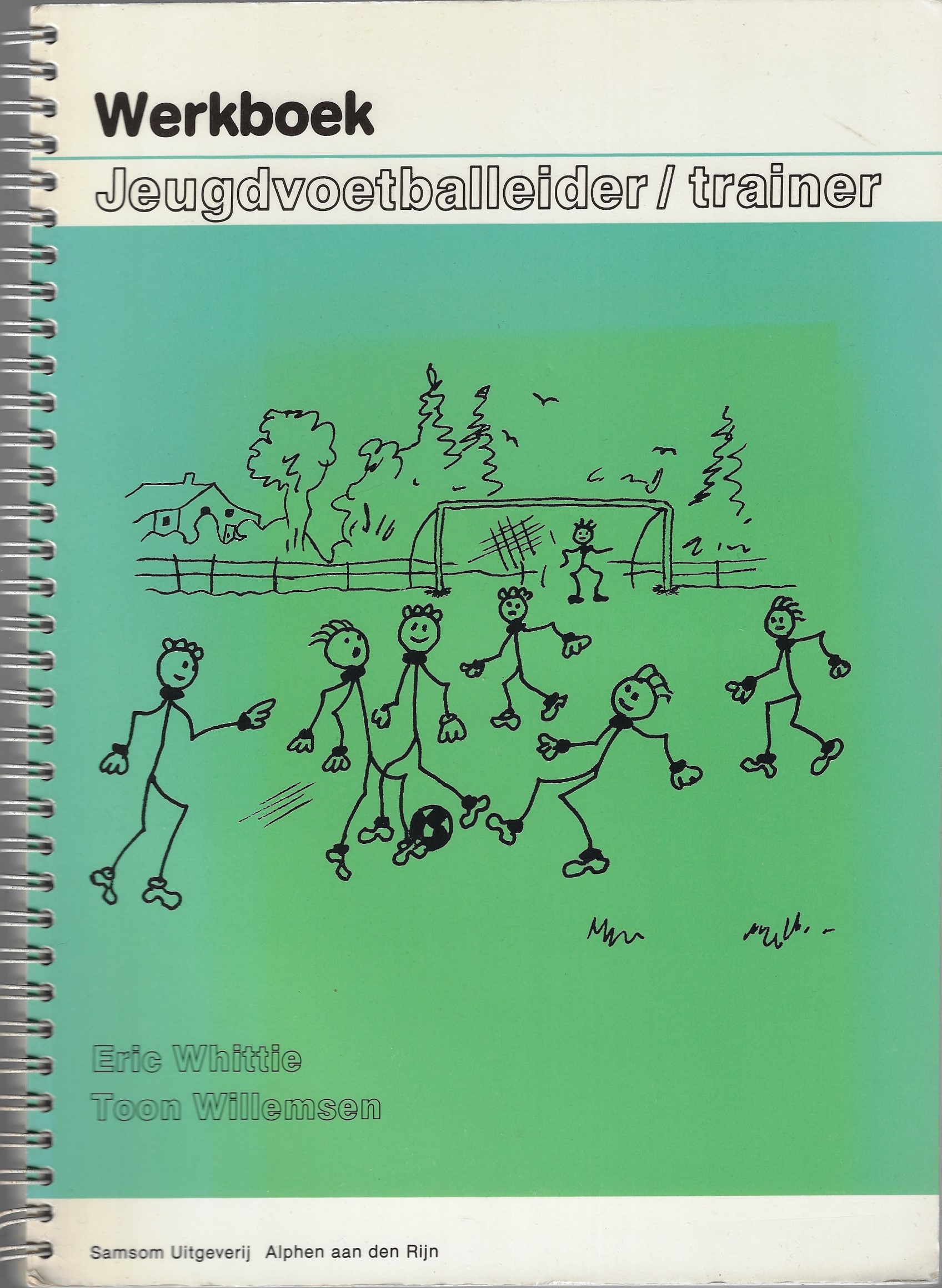 Whittie, Eric en Willemsen, Toon - Werkboek Jeugdvoetballeider / trainer