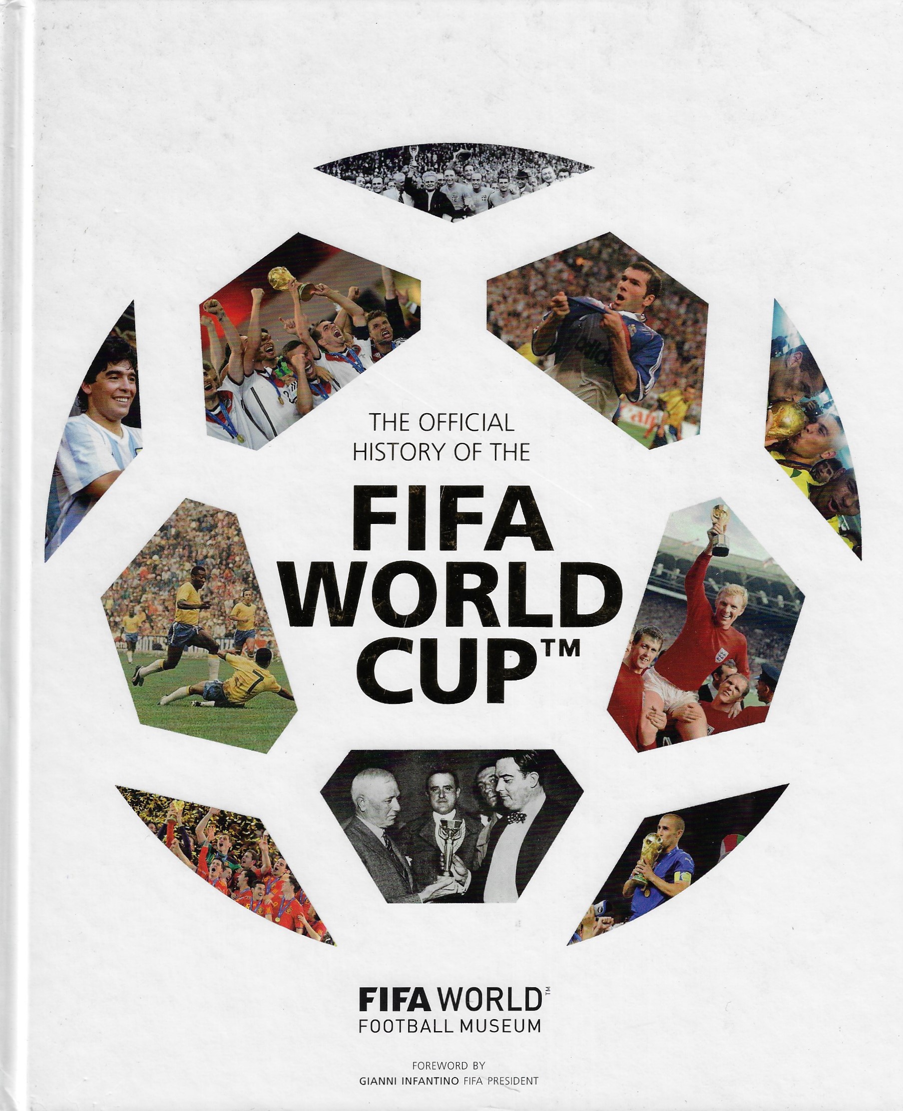  - The Official History of the Fifa World Cup -FIFA World Football Museum