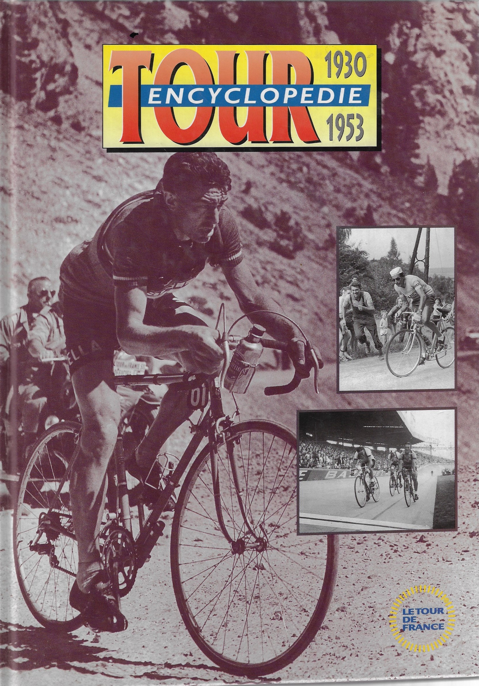 Tour Encyclopedie 19301953 Deel 2 honderd jaar Tour de France