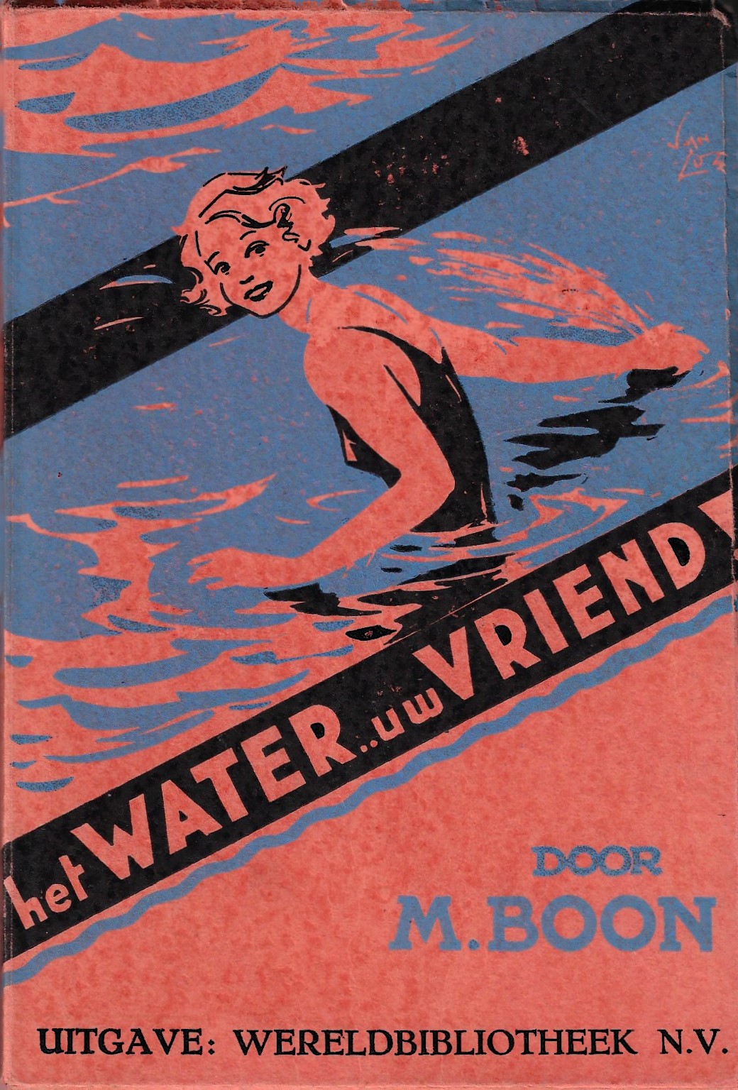 Boon, M - Het water....uw vriend!
