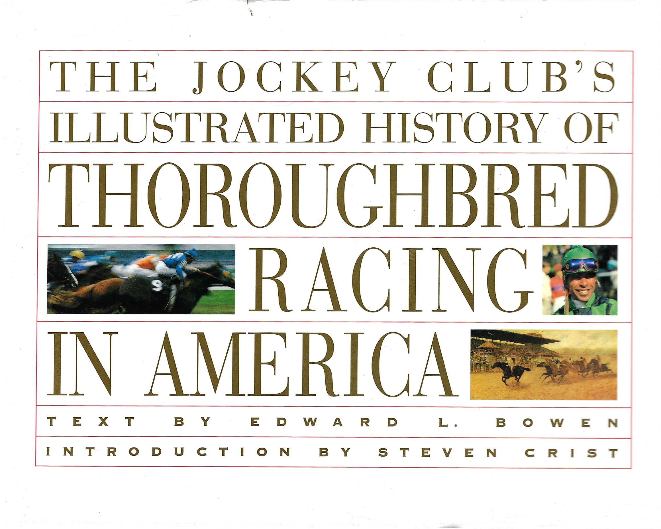 Bowen, Edward L. - The jockey club's illustrated history of Thoroughbred Racing in Amerika