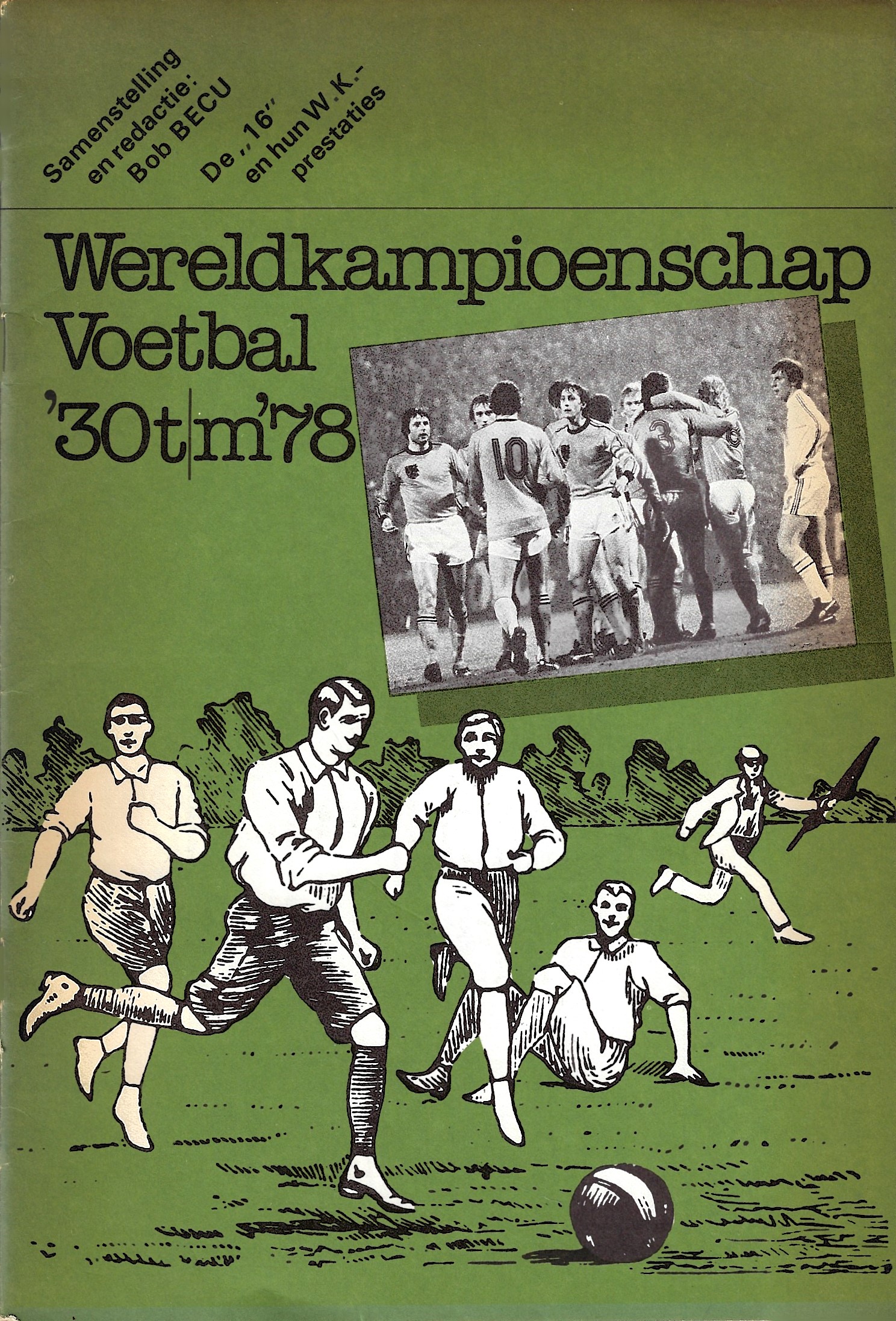 BECU, Bob - Wereldkampioenschap Voetbal '30t/m'78 -De ,,16