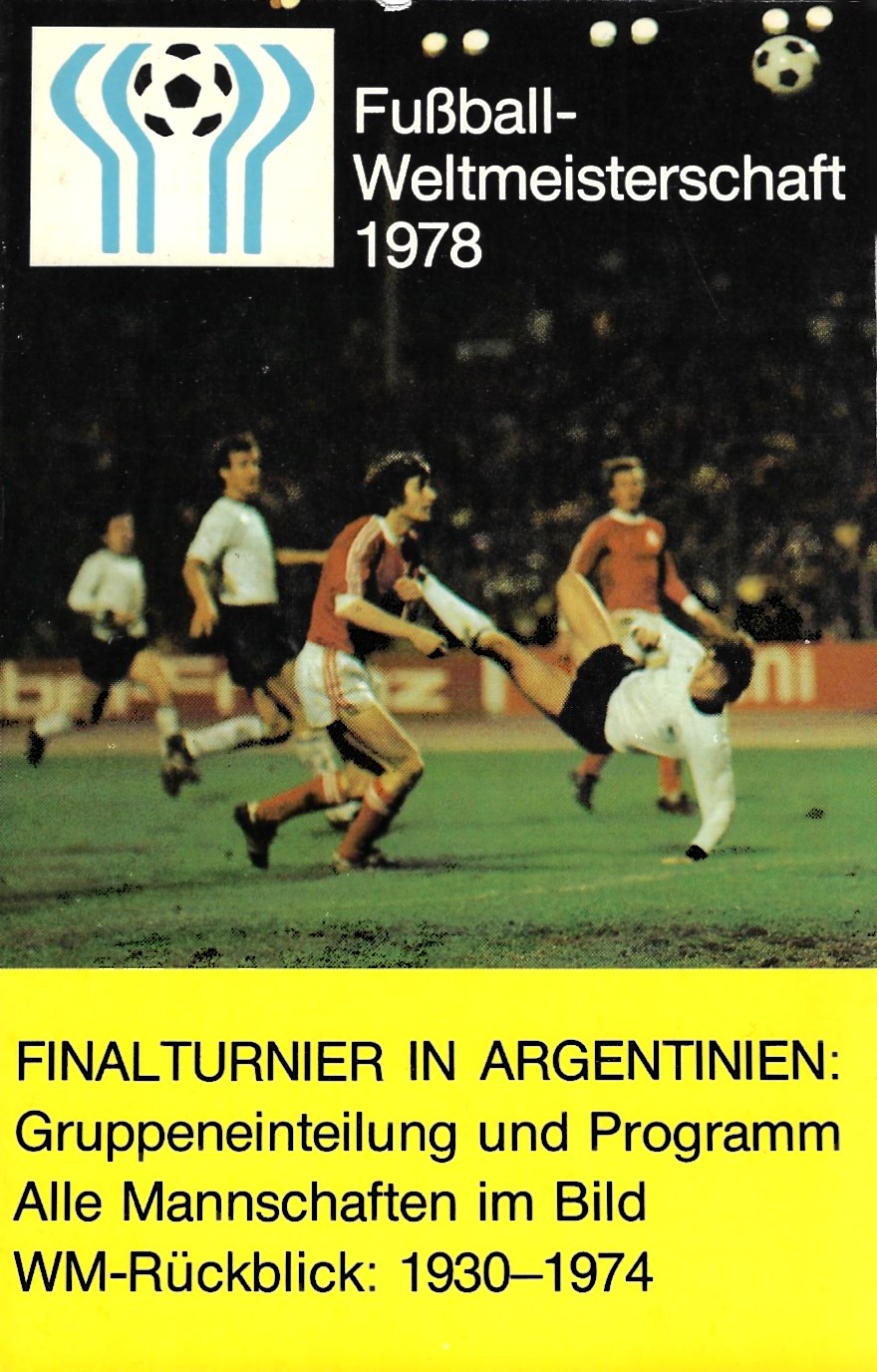 Bergmann, Heinz - Fuball-Weltmeisterschaft 1978 -Finalturnier in Argentinien