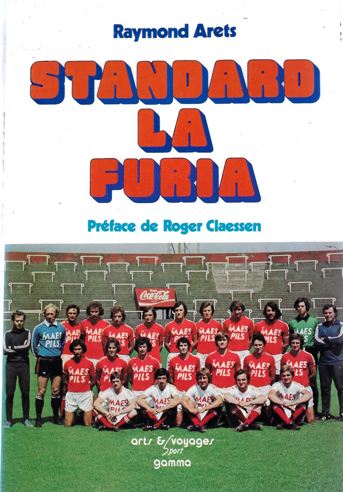 Arets, Raymond - Standard la Furia