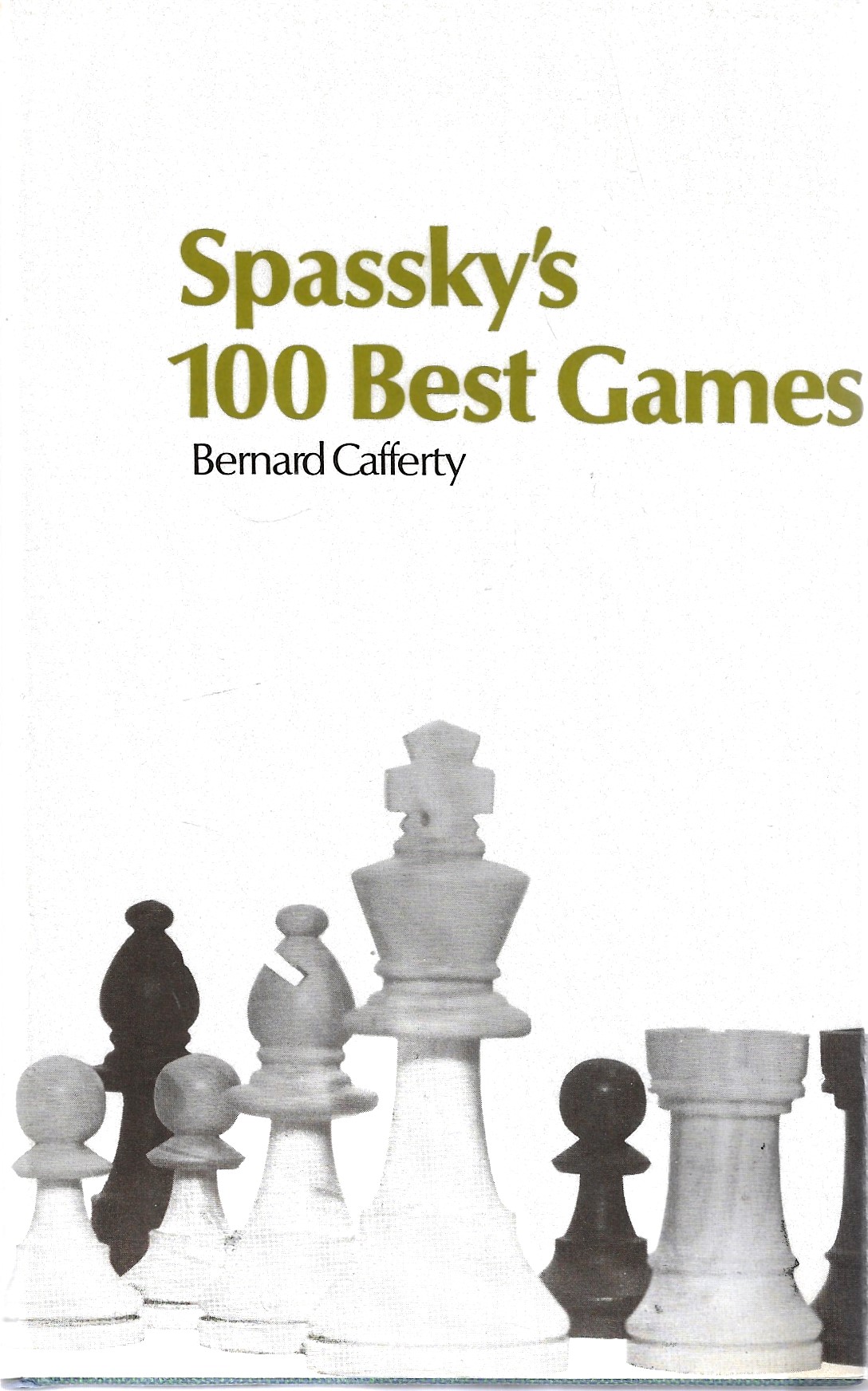 Cafferty, Bernard - Spassky's 100 best games