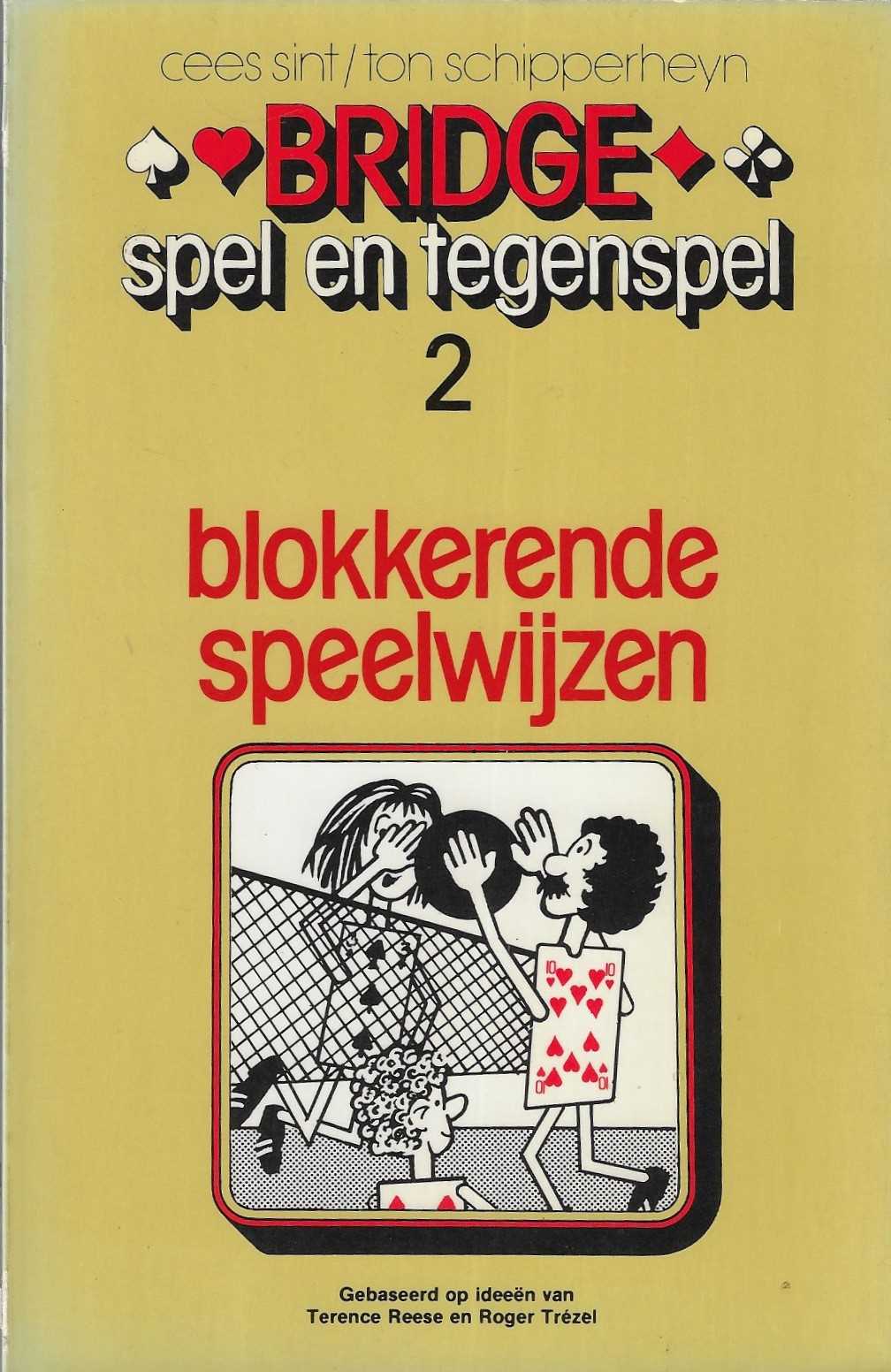 Sint, Cees en Schipperheyn, Ton - Bridge - Spel en tegenspel 2 -Blokkerende speelwijzen