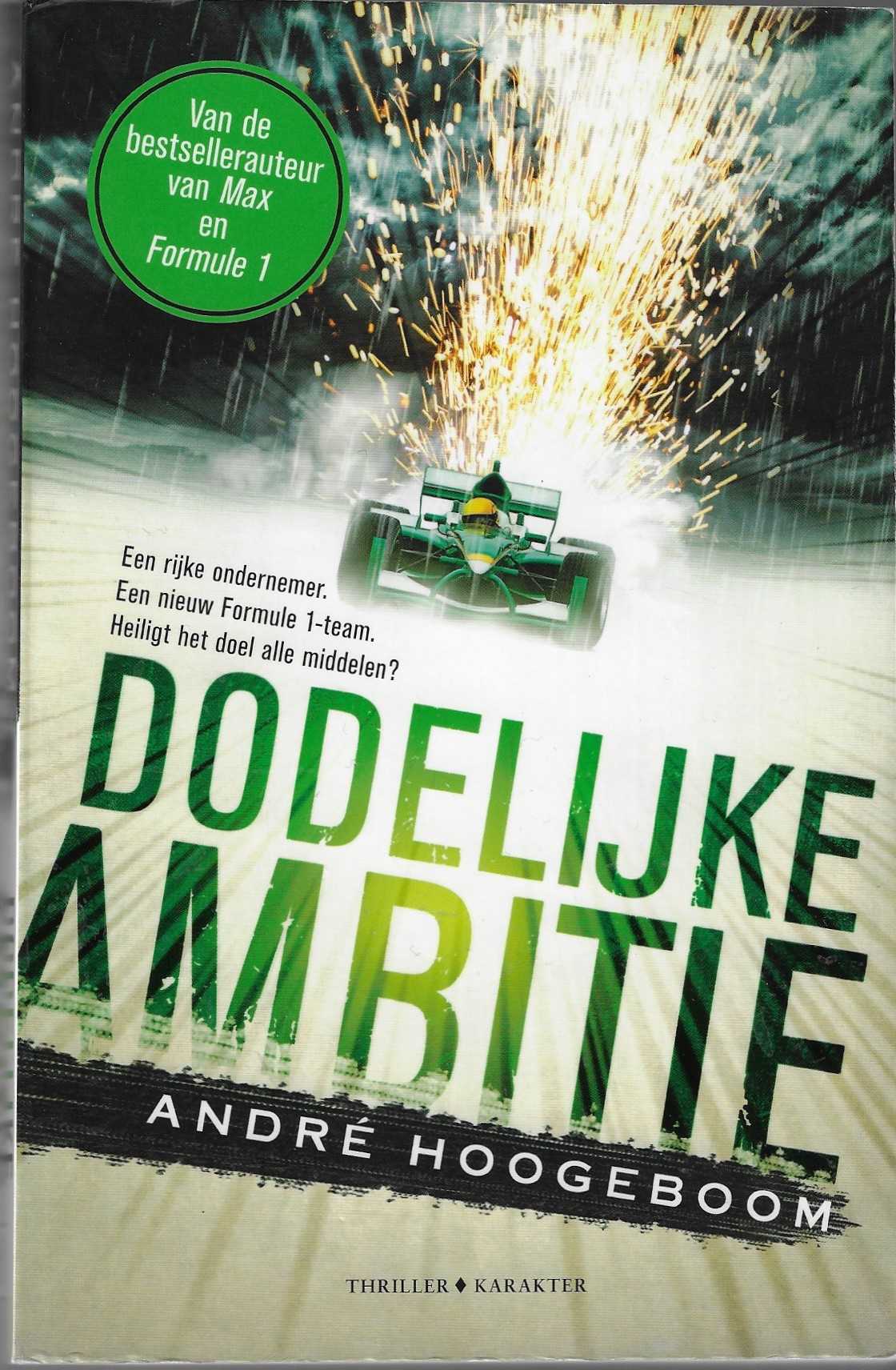 Hoogeboom, Andr - Dodelijke ambitie