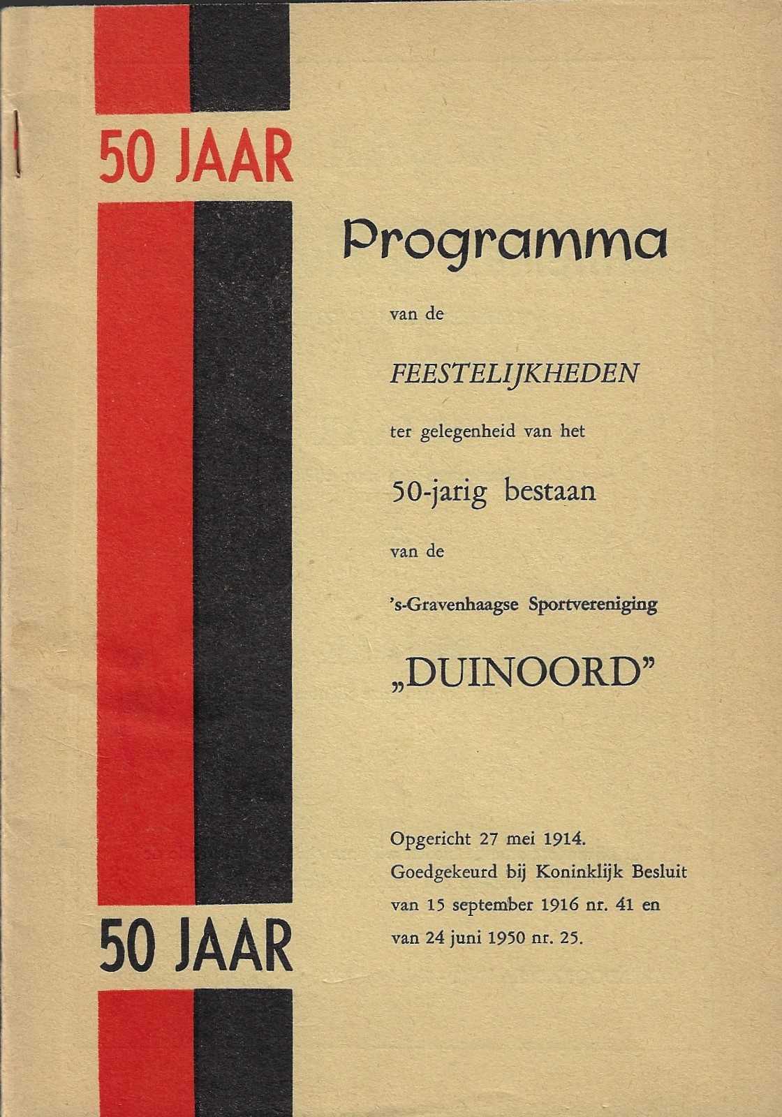  - Programma van de feestelijkheden ter gelegenheid van het 50-jarig bestaan van de 's-Gravenhaagse Sportvereniging ,,Duinoord'
