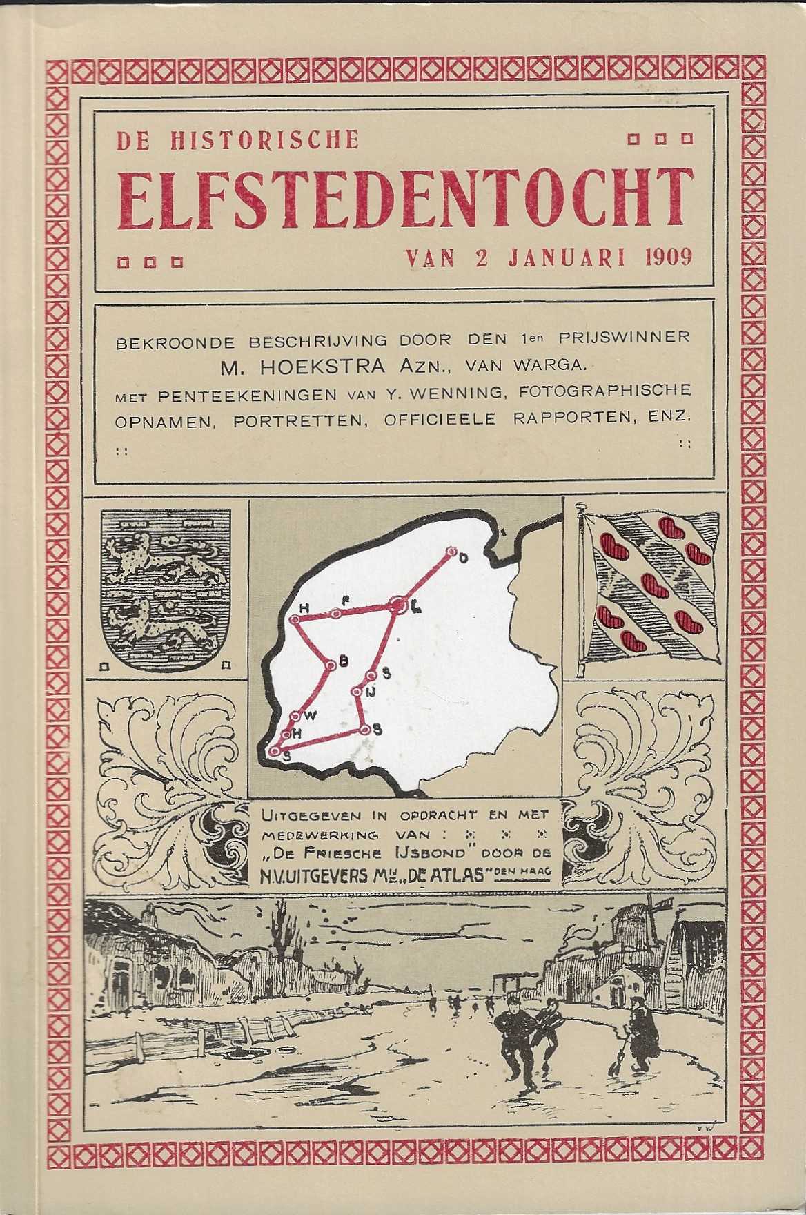 Hoekstra, M. - De historische Elfstedentocht van 2 januari 1909