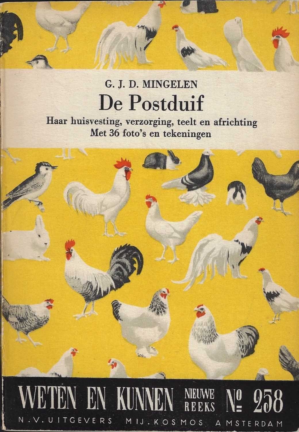 Mingelen, G.J.D. - De postduif -Weten en Kunnen nieuwe reeks No 258